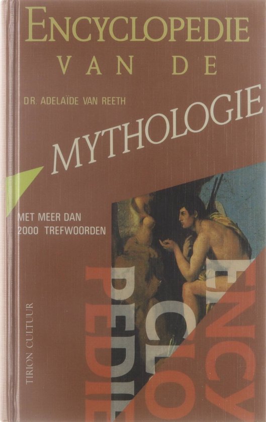 Encyclopedie van de Mythologie - Dr. Adelaïde van Reeth