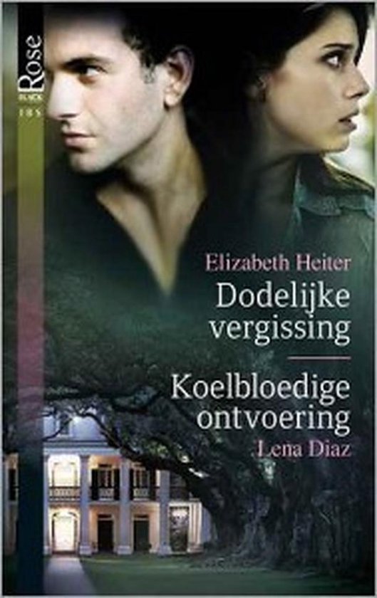 Dodelijke vergissing ; Koelbloedige ontvoering - Elizabeth Heiter, Lena Diaz