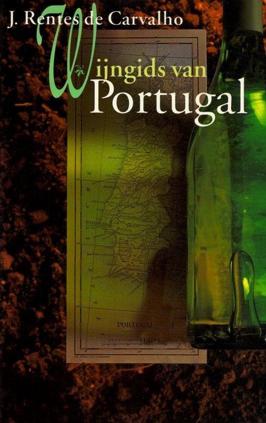 Wijngids van Portugal - Rentes de Carvalho