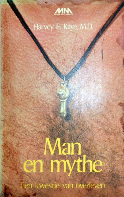 Man en mythe - Harvey E. Kaye, J.H.L. Schobre