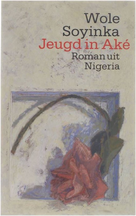 Jeugd in AkÃ© - Wole Soyinka, Marijke Emeis