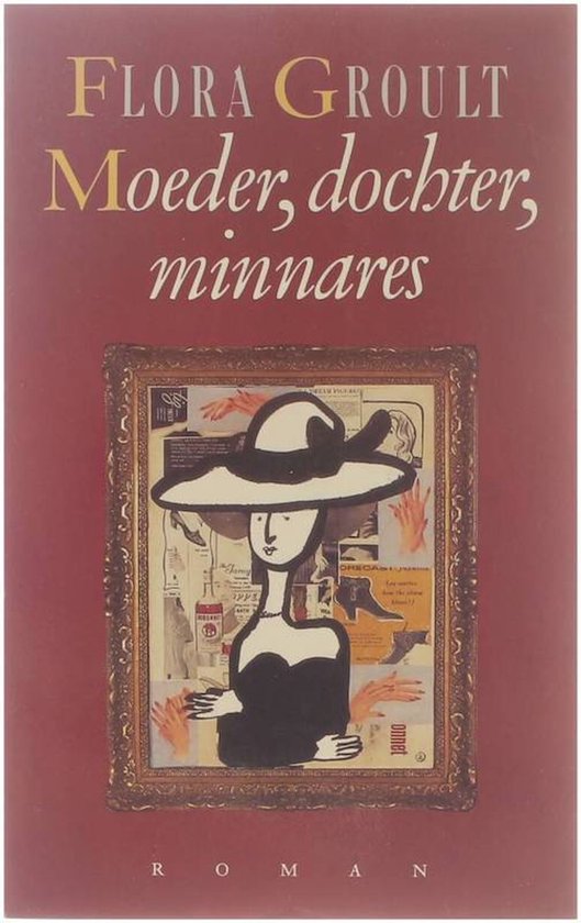 MOEDER, DOCHTER, MINNARES - Flora Groult