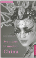 Avonturen In Modern China - H. Moleman