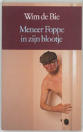 Meneer Foppe in zijn blootje - Wim de Bie