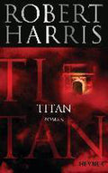 Titan - Robert Harris, Wolfgang Müller