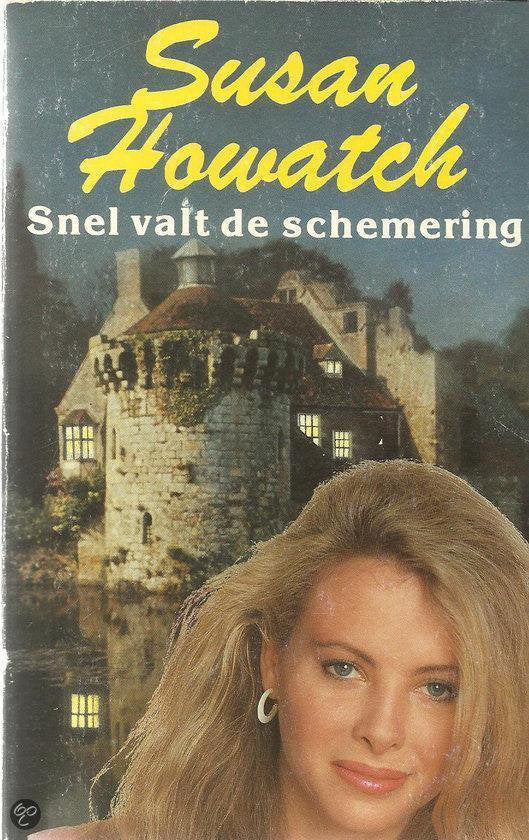 Snel valt de schemering - Susan Howatch, Maartje Kostelijk