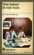 Hoe betaal ik myn huis - Werkman