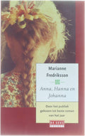Anna, Hanna en Johanna / druk Herdruk - Marianne Fredriksson, geen