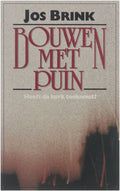Bouwen met puin - Jos Brink, Hans Bouma