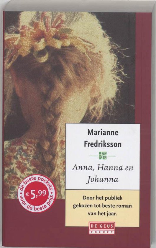 Anna, Hanna en Johanna / druk Heruitgave - Marianne Fredriksson, geen