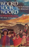 Woord voor woord kinderbijbel o.t. - Karel Eykman