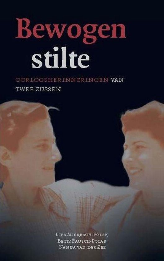 Bewogen Stilte - Lies Auerbach - Polak, Betty Bausch - Polak, Nanda van der Zee