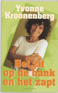 Zit Op De Bank En Het Zapt - Yvonne Kroonenberg