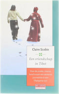 Een Vriendschap In Tibet - Claire Scobie