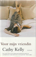 Voor mijn vriendin - Cathy Kelly, Onbekend
