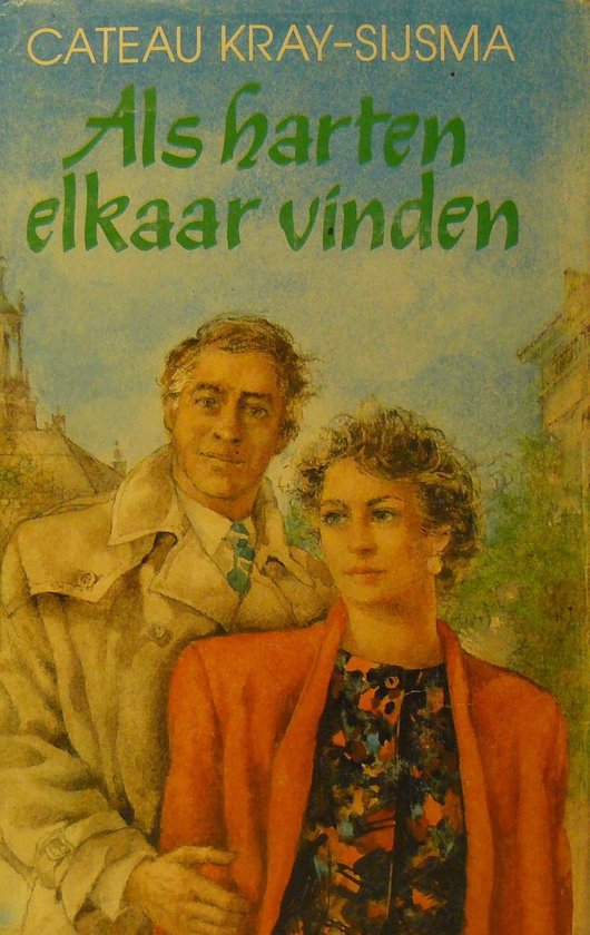 ALS HARTEN ELKAAR VINDEN - Kray - Sijsma