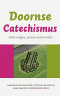 Doornse Catechismus - Aarnoud van der Deijl, Stephan de Jong