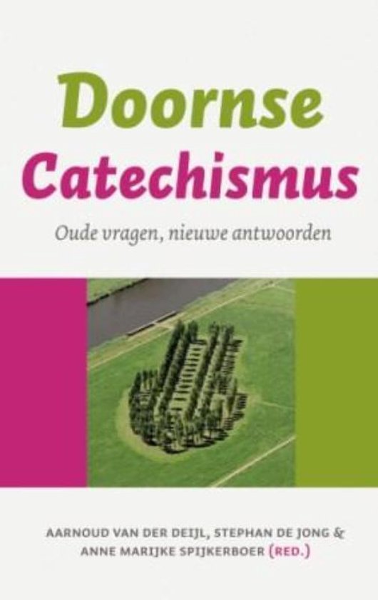 Doornse Catechismus - Aarnoud van der Deijl, Stephan de Jong