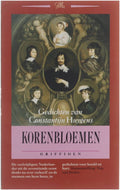 Korenbloemen - Constantijn Huygens, Ton van Strien
