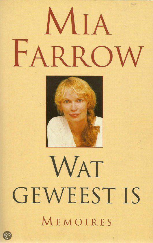 Wat geweest is - Mia Farrow