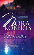 Dangerous - Nora Roberts