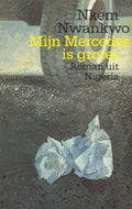 Mijn Mercedes is groter - Nwankwo. Nkem, Ina Neseker