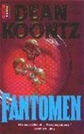 Fantomen - Dean Koontz