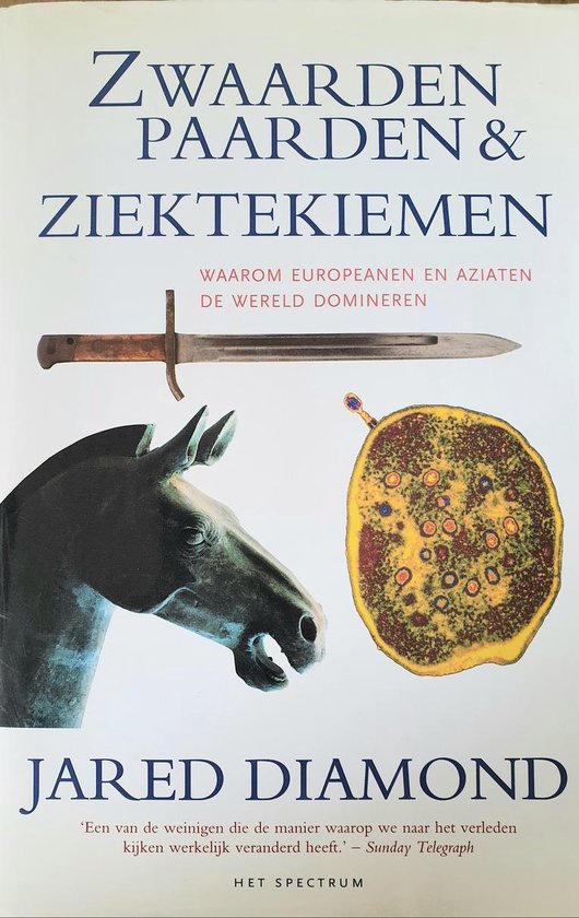 Zwaarden Paarden En Ziektekiemen - Jared Diamond