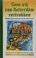 Toen Wij Van Rotterdam Vertrokken Geb - Reijt