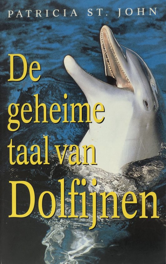 De geheime taal van dolfijnen - Patricia St. John