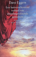 Hartverscheurend Verhaal Genialiteit - Dave Eggers