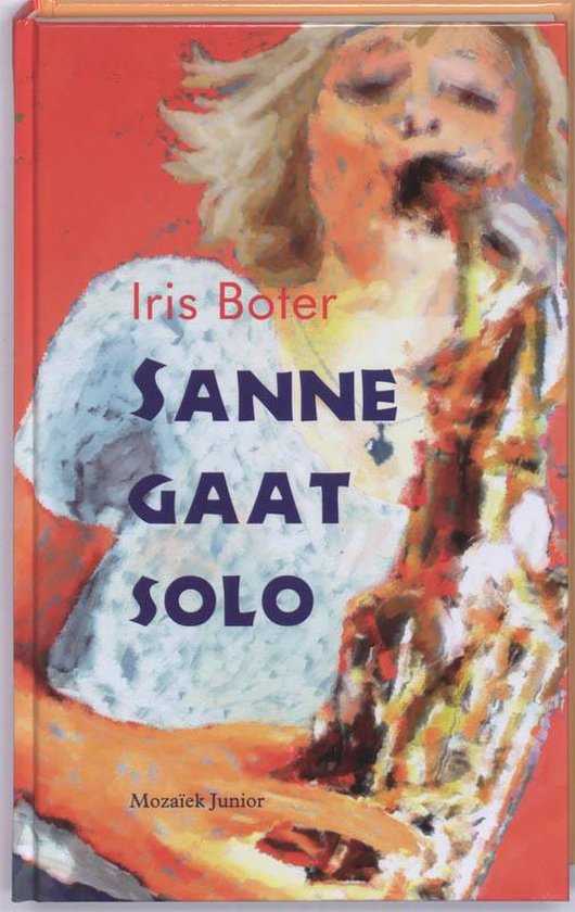 Sanne gaat solo - Iris Boter