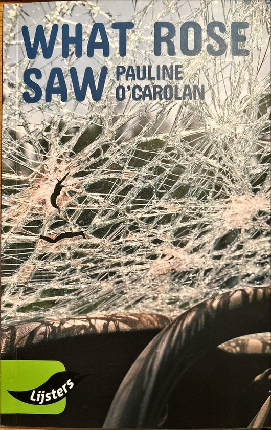 What Rose Saw, Pauline O'Carolan, Lijsters