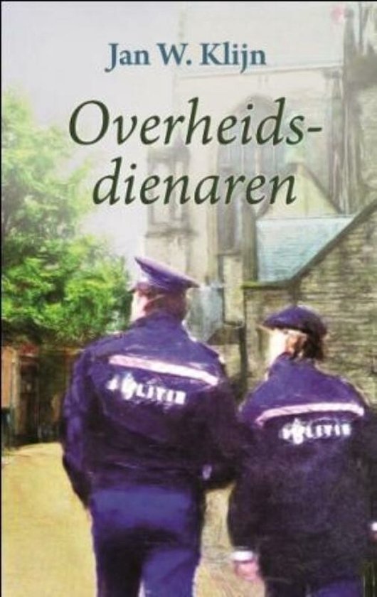 Overheidsdienaren - Jan W. Klijn