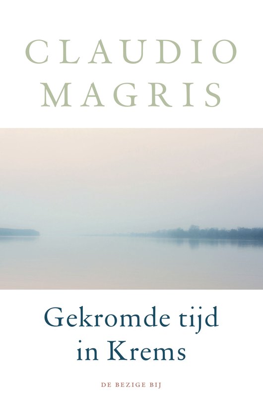 Gekromde tijd in Krems - Claudio Magris
