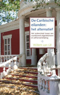 De Caribische eilanden: het alternatief - W. van Lit