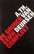 De Gouden Eeuw Compleet - A.Th. van Deursen