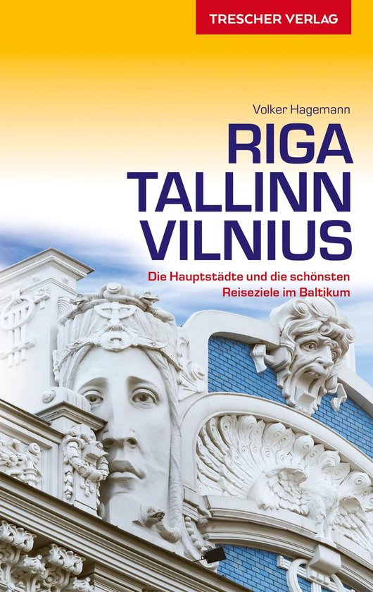 Hagemann, V: Riga, Tallinn, Vilnius - Volker Hagemann