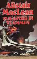 Vliegtuig in vlammen - Alistair Maclean, I. M. A. Klijnveld