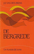 Bergrede, de - uw koninkrijk kome - J.E. van den Brink