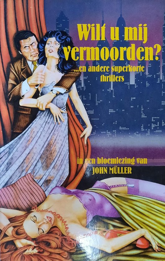 Wilt u mij vermoorden? - John Muller