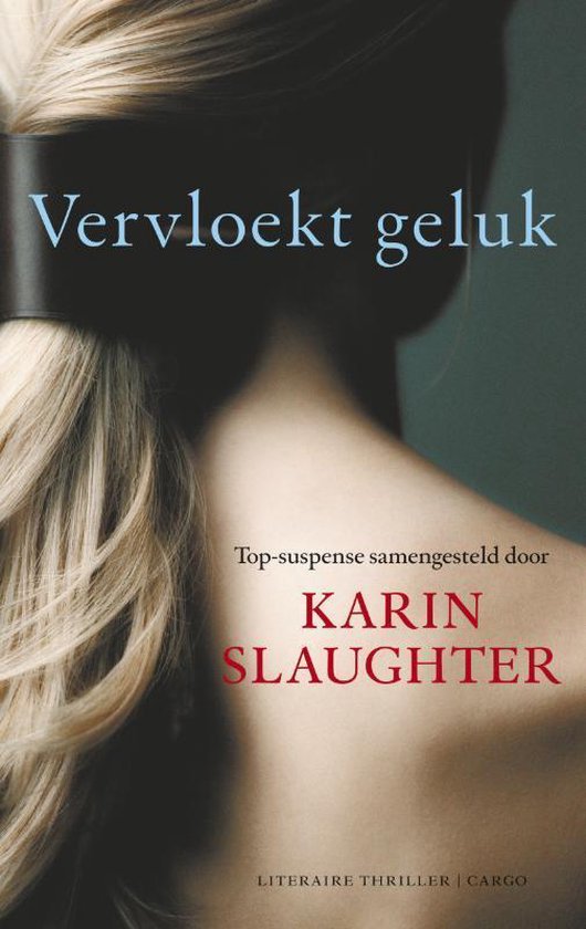 Vervloekt geluk - Karin Slaughter