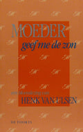 Moeder geef me de zon - Ulsen