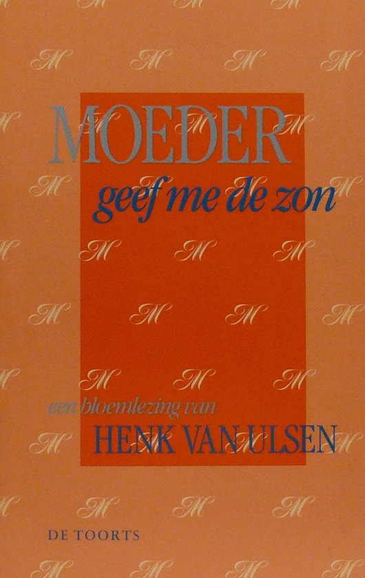 Moeder geef me de zon - Ulsen