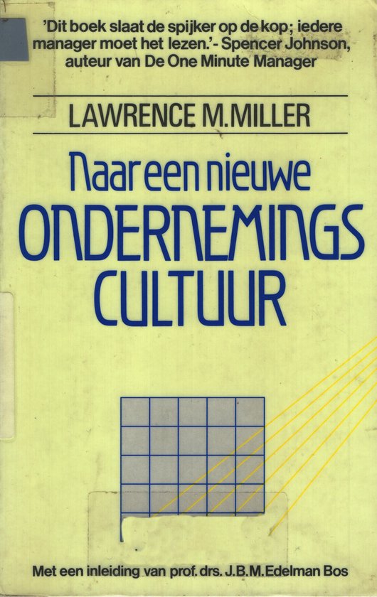 NAAR EEN NIEUWE ONDERNEMINGSCULTUUR - Lawrence M. Miller