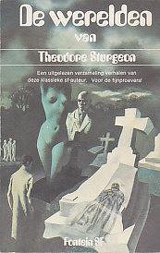 De Werelden van - Theodore Sturgeon