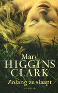 Zolang ze slaapt - Mary Higgins Clark