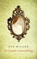 De laatste voorstelling - Sue Miller