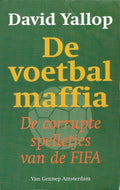 De voetbalmaffia - D.A. Yallop