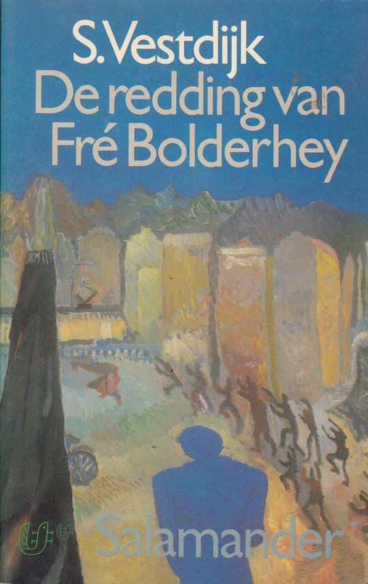 De redding van Fré Bolderhey - Simon Vestdijk, S. Vestdijk